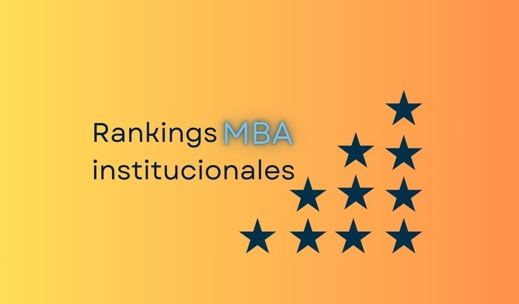 ¿Cuáles son los medios qué publican los rankings MBA más influyentes?