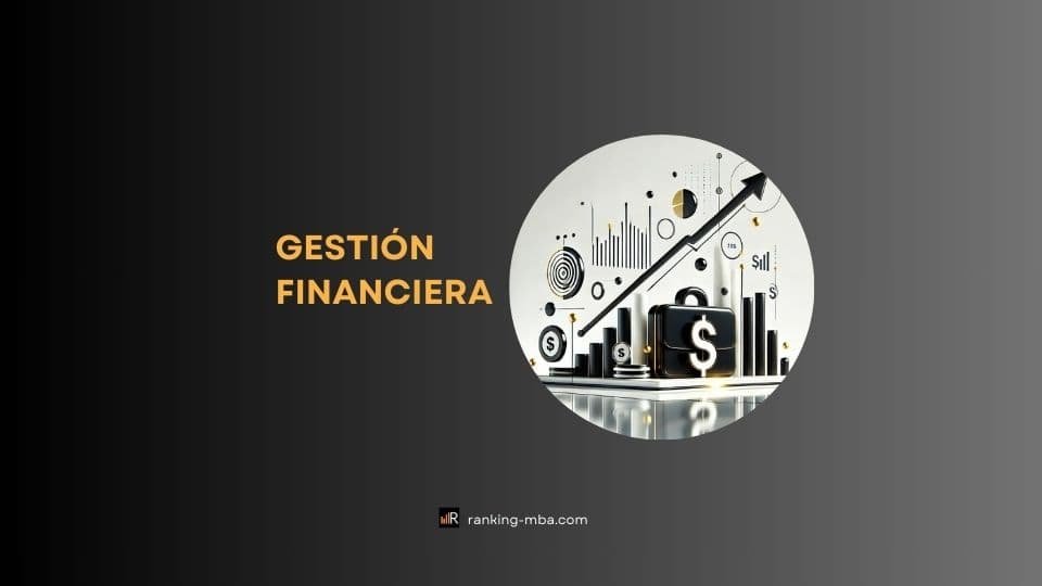 Gestión Financiera, qué es, por qué es importante y cómo se hace